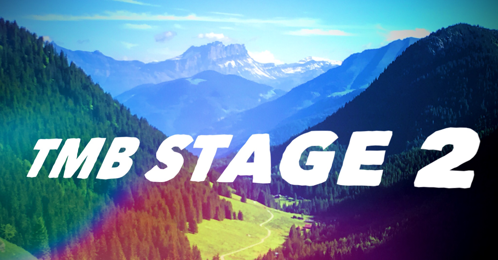 TMB Stage 2: Les Contamines to Refuge De La Croix Du Bonhomme