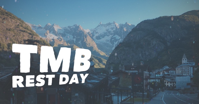 TMB Stage 4.1: Rest Day in Courmayeur