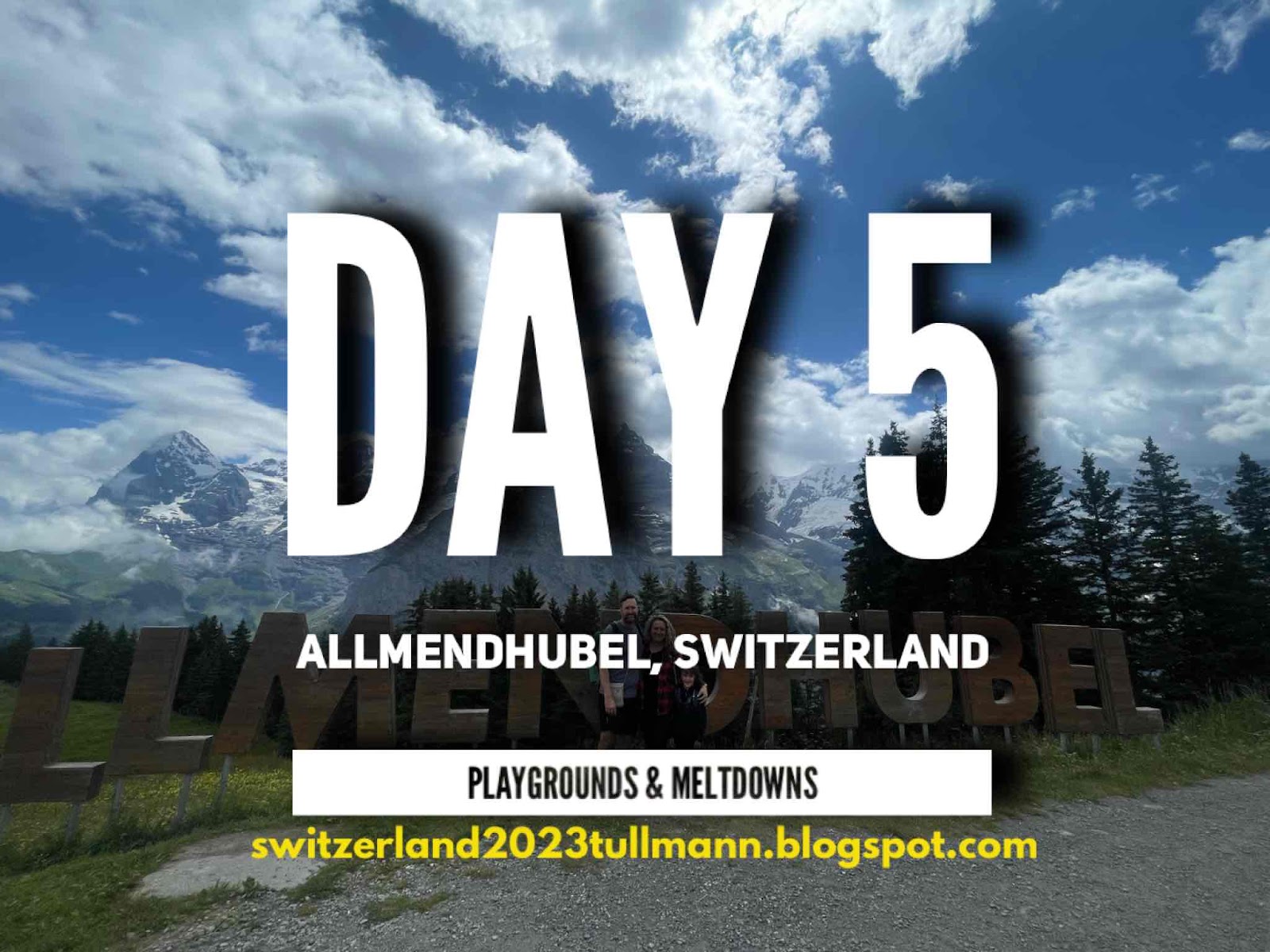 Day 5: Allmendhubel, Switzerland - Playgrounds & Meltdowns